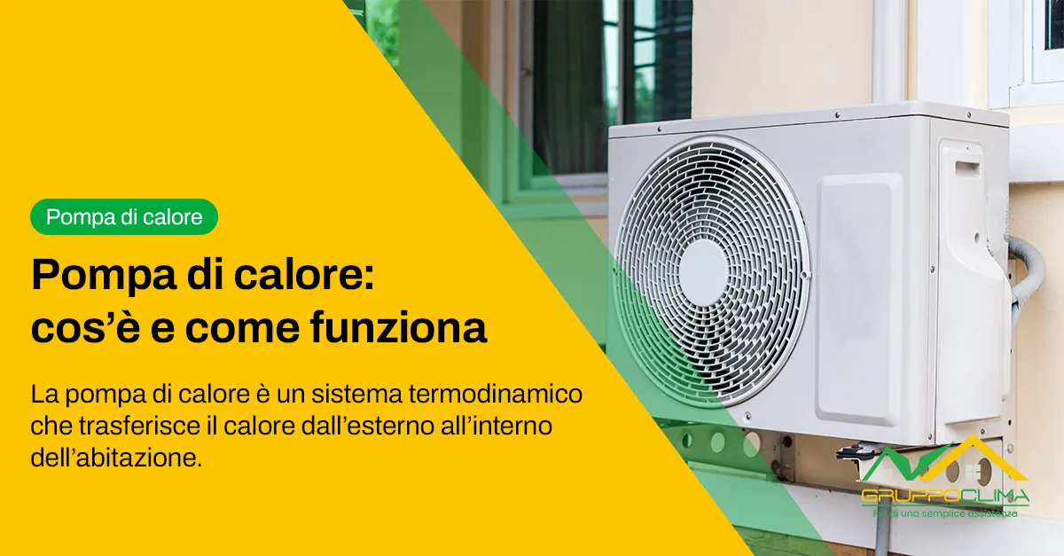 Pompa di calore: cos’è e come funziona - Gruppo Clima
