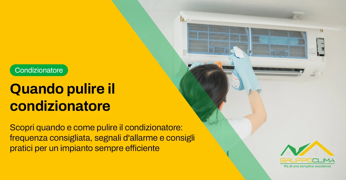Quando pulire il condizionatore: guida e consigli - Gruppo Clima
